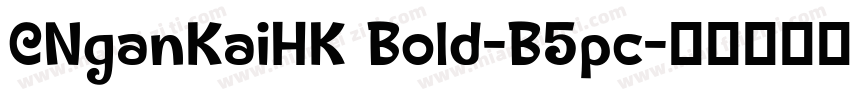 CNganKaiHK Bold-B5pc字体转换